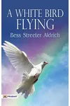 A White Bird Flying