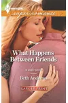 What Happens Between Friends