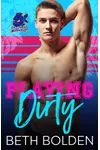 Playing Dirty