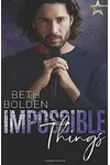 Impossible Things