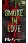 Smoke in Love