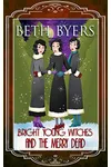 Bright Young Witches and the Merry Dead