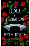Loss & Liberation