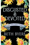 Disgusted & Devoted
