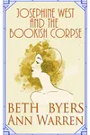 Josephine West & the Bookish Corpse