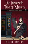 The Inexorable Tide of Mystery
