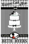 Wedding Cake & Woe