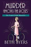 Murder Among the Roses