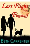 Last Flight from Flagstaff