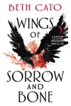 Wings of Sorrow and Bone