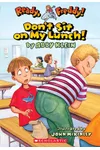 Don't Sit On My Lunch!