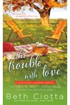 The Trouble with Love
