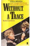 Still Missing/Without a Trace