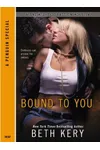 Bound To You