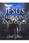 Jesus: The One and Only