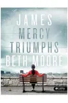 James: Mercy Triumphs