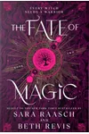 The Fate of Magic