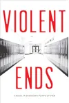 Violent Ends