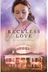 A Reckless Love