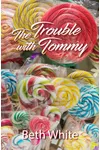 The Trouble With Tommy