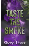 Taste The Smoke