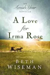 A Love for Irma Rose