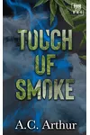 Touch of Smoke