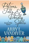 Potions, Tells, & Deadly Spells