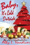 Baby, It's Cold Outside