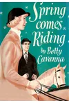 Spring Comes Riding