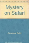 Mystery on Safari