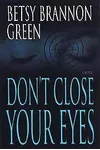 Don't Close Your Eyes