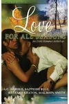 Love for All Seasons