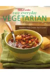 Betty Crocker Easy Everyday Vegetarian: Meatless Main Dishes You'll Love!