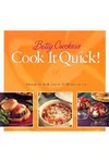 Betty Crocker's Cook It Quick: Homemade Made Easy in 30 Minutes or Less