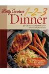 Betty Crocker's 1-2-3 Dinner: 350 Quick and Delicious Supper Solutions