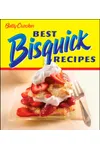 Betty Crocker Best Bisquick Recipes