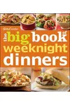 Betty Crocker The Big Book of Weeknight Dinners