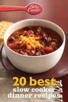 Betty Crocker 20 Best Slow Cooker Dinner Recipes