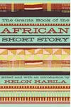 The Granta Book of the African Short Story