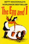 The Egg and I
