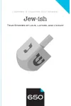 Jew-ish: True Stories of Love, Latkes, and L'chaim
