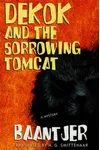 DeKok and the Sorrowing Tomcat