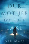 Our Mother in the Lake