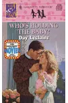 Who’s Holding the Baby?