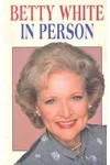 Betty White: In Person