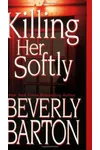 Killing Her Softly
