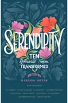 Serendipity: Ten Romantic Tropes, Transformed