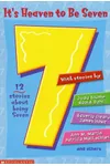 It's Heaven to Be Seven