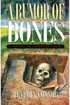 A Rumor Of Bones